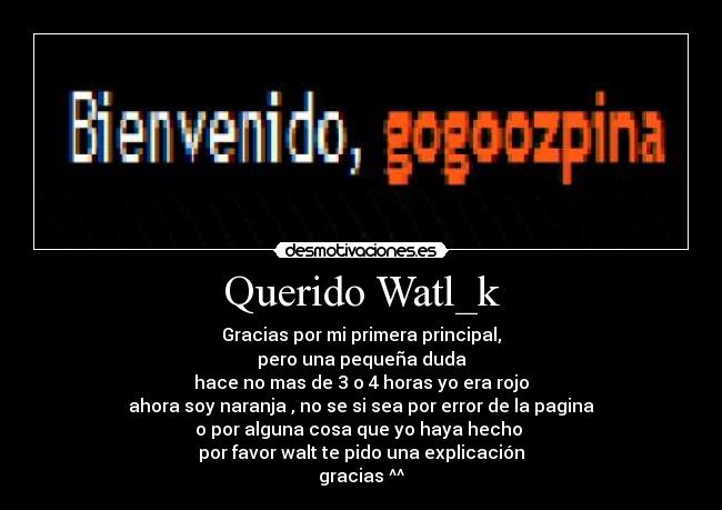 Querido Watl_k -