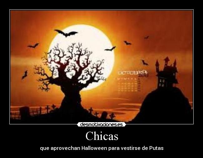 Chicas - que aprovechan Halloween para vestirse de Putas