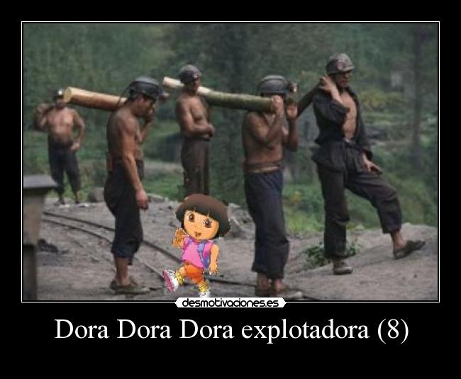 Dora Dora Dora explotadora (8) -