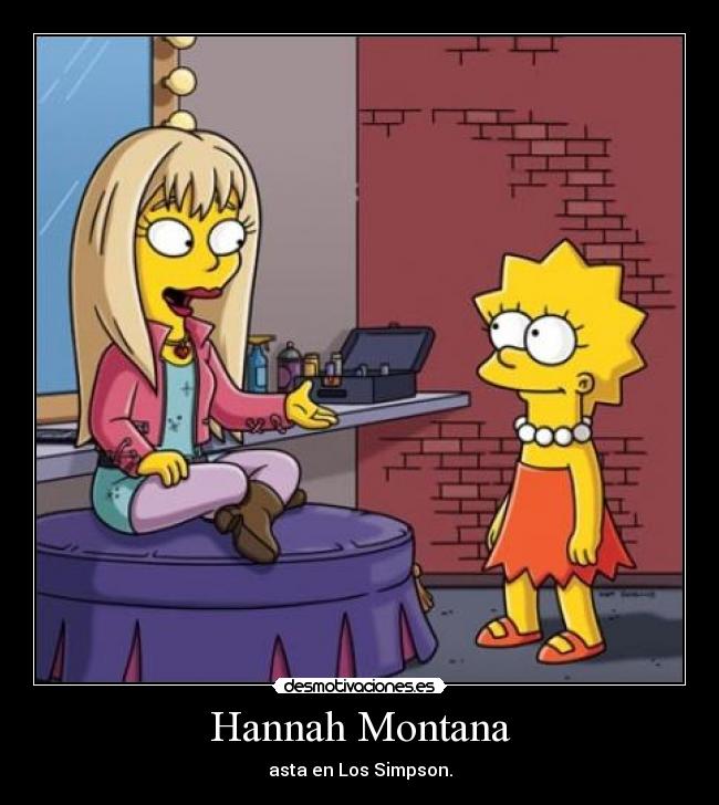 Hannah Montana -