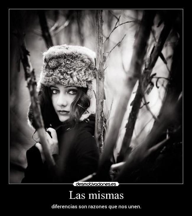 Las mismas -