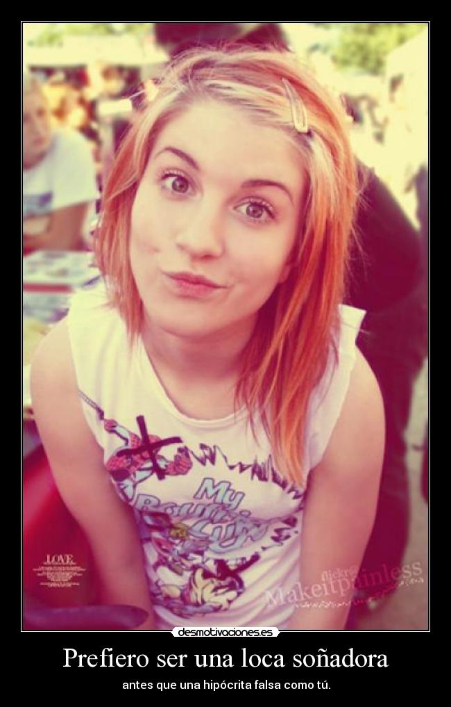 Prefiero ser una loca soñadora - 
