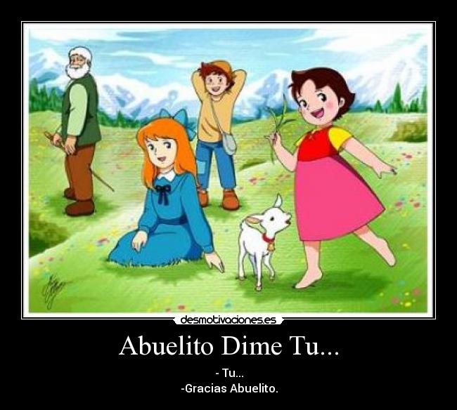 Abuelito Dime Tu... -