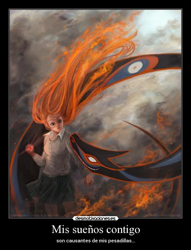 Mis sueños contigo - son causantes de mis pesadillas...