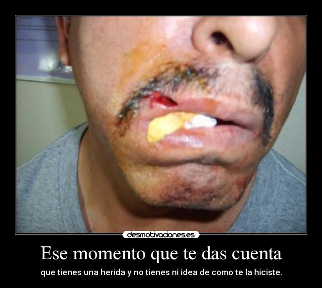 Ese momento que te das cuenta - 