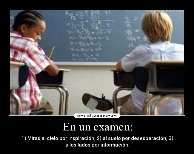 En un examen: -