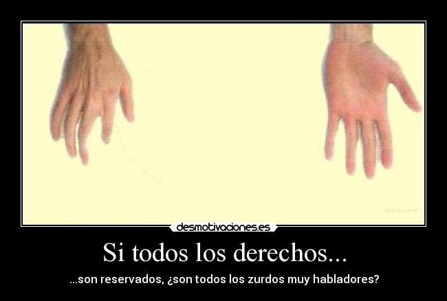 Si todos los derechos... - 