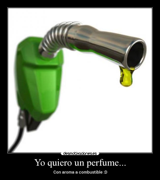 Yo quiero un perfume... -