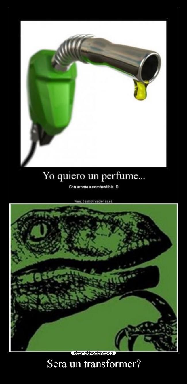 carteles combustible transformer filosoraptor desmotivaciones