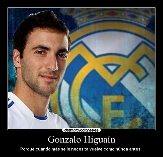Gonzalo Higuaín - Porque cuando más se le necesita vuelve como núnca antes...