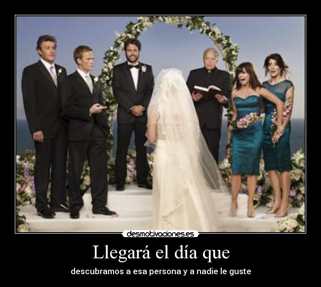 Llegará el día que -