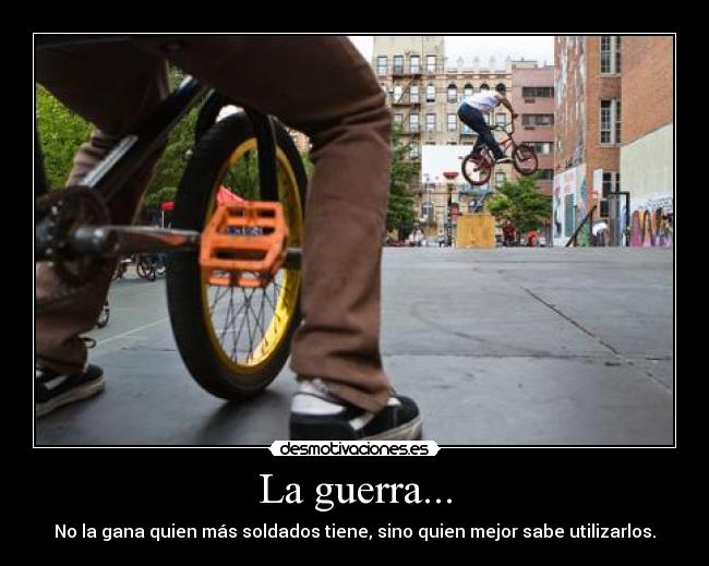 La guerra... -