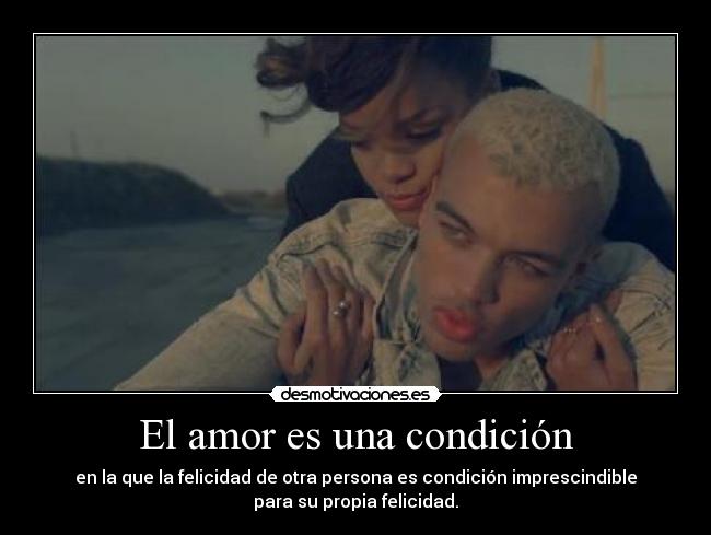 El amor es una condición - 