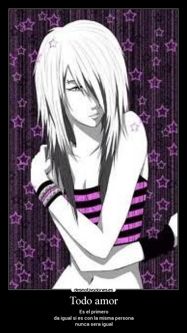 Todo amor - Es el primero
da igual si es con la misma persona
nunca sera igual