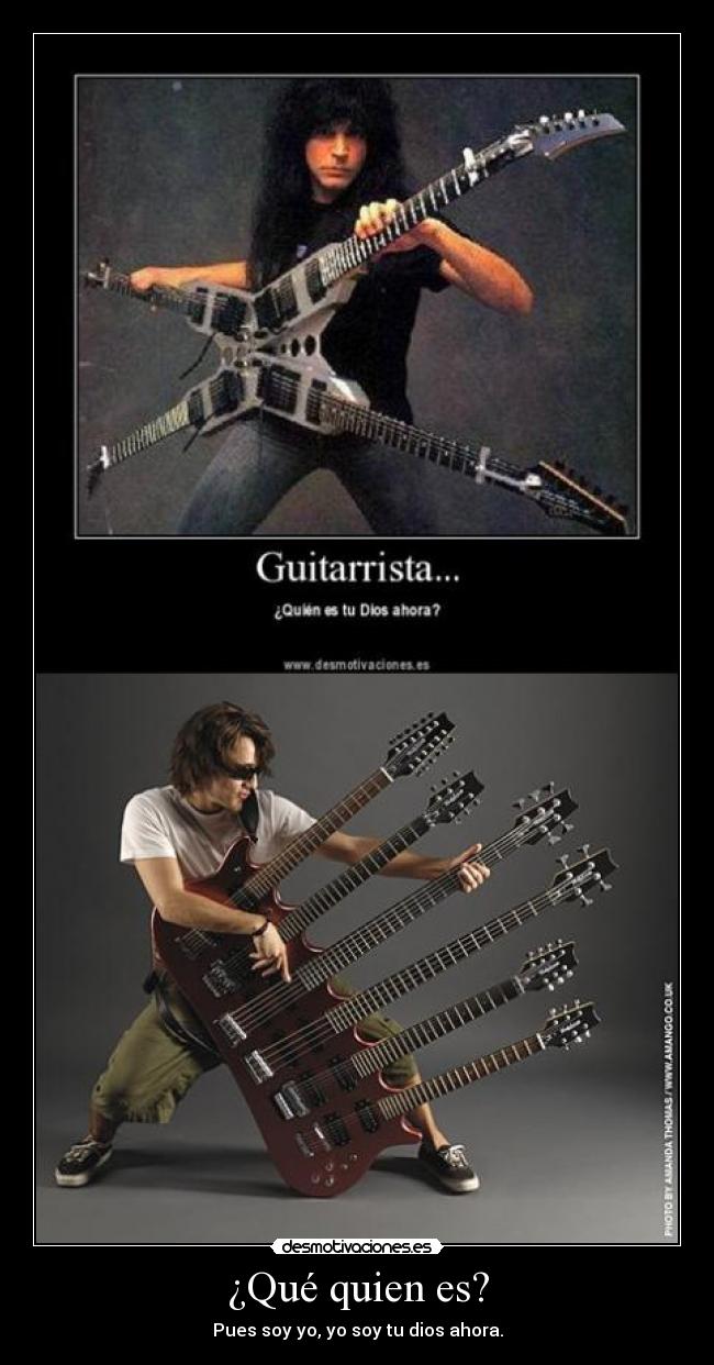 ¿Qué quien es? - Pues soy yo, yo soy tu dios ahora.