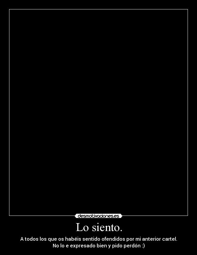 Lo siento. -