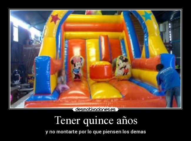 Tener quince años -