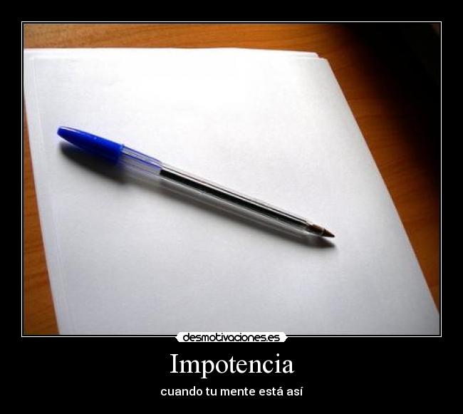 Impotencia - cuando tu mente está así