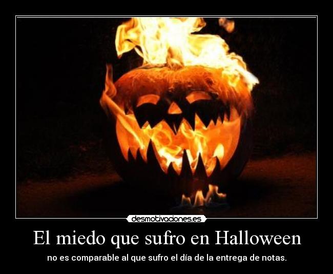 El miedo que sufro en Halloween -