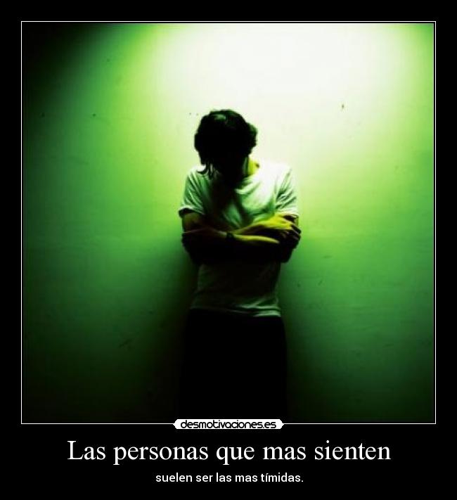 Las personas que mas sienten - 