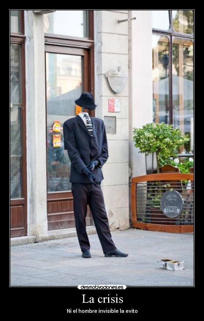 carteles hombre invisible crisis desmotivaciones
