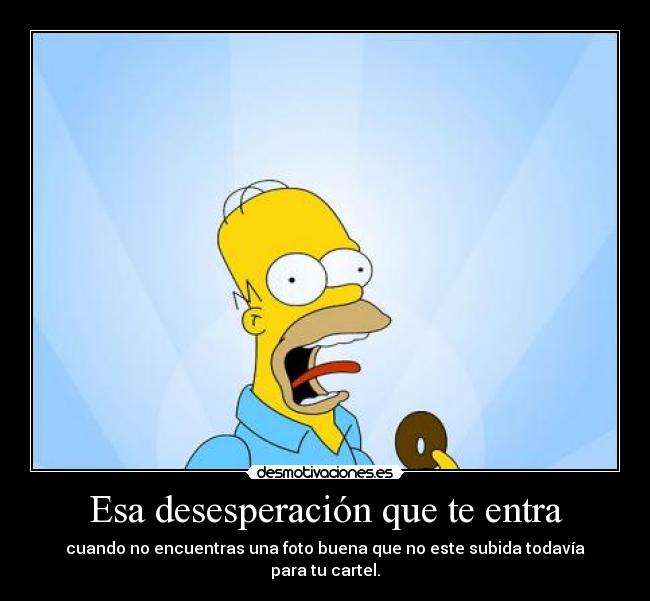 carteles homer desmotivaciones