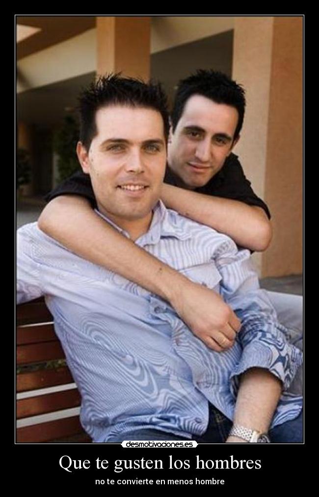 Que te gusten los hombres - 