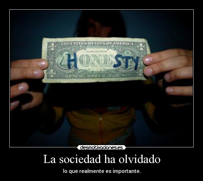 La sociedad ha olvidado - 