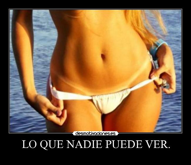 LO QUE NADIE PUEDE VER. - 