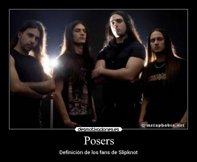 Posers - Definición de los fans de Slipknot