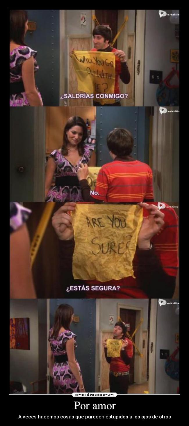 Por amor - A veces hacemos cosas que parecen estupidos a los ojos de otros