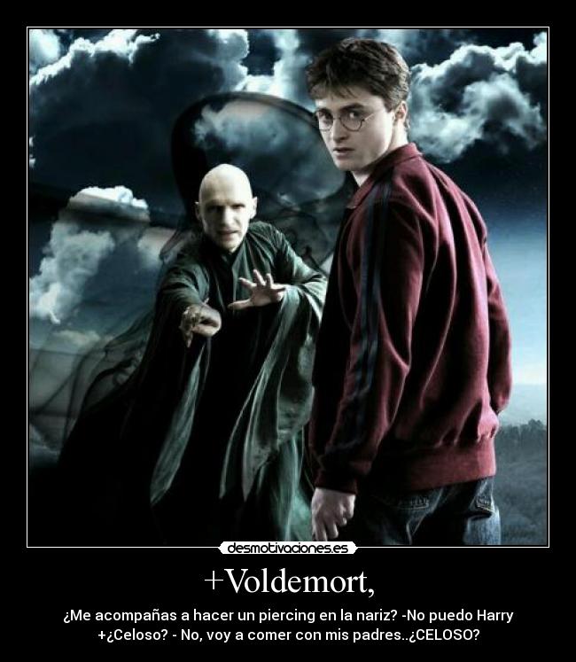 +Voldemort, - 