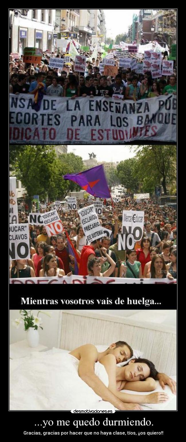 ...yo me quedo durmiendo. - 