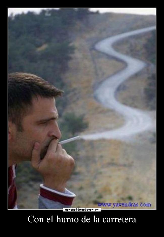 Con el humo de la carretera - 