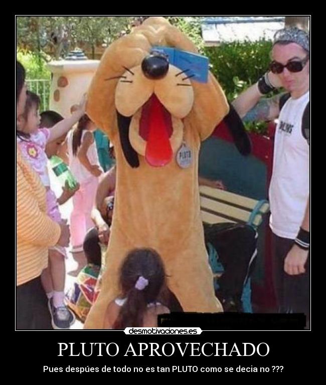 PLUTO APROVECHADO -