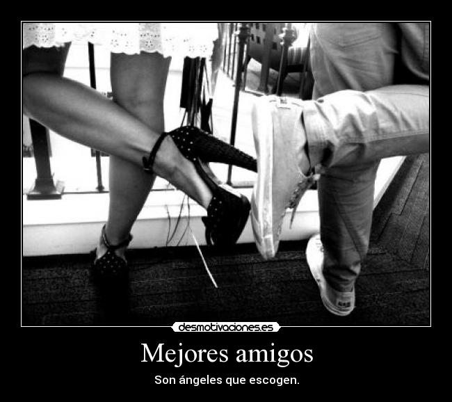 Mejores amigos - Son ángeles que escogen.