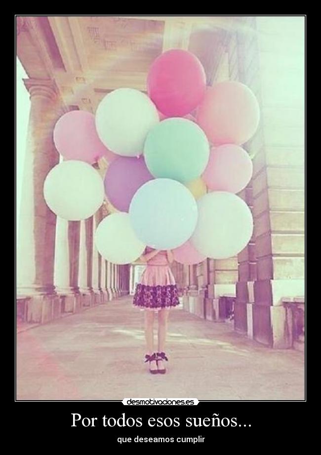 Por todos esos sueños... - 