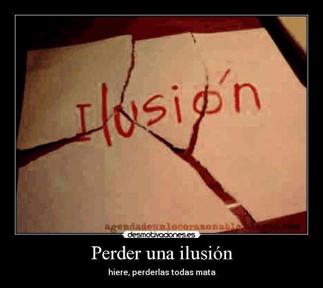 Perder una ilusión - 