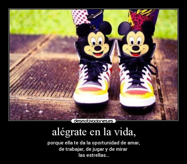 alégrate en la vida, - 