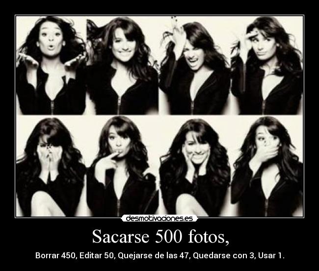Sacarse 500 fotos, - 