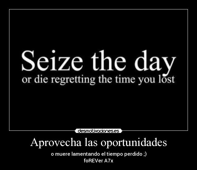 Aprovecha las oportunidades -
