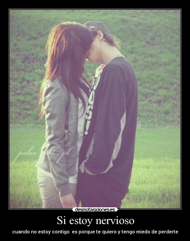 Si estoy nervioso - 