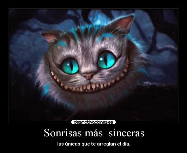 Sonrisas más sinceras - las únicas que te arreglan el día.