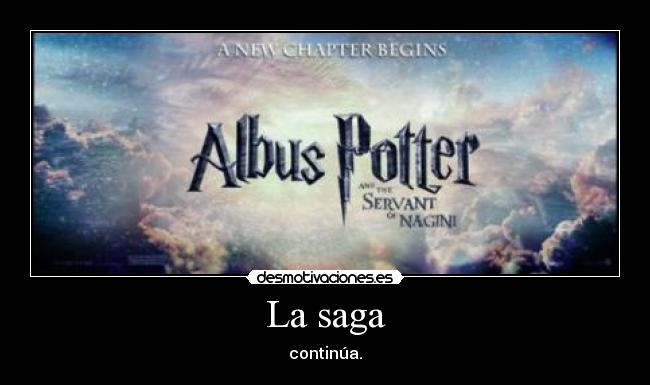 La saga - continúa.