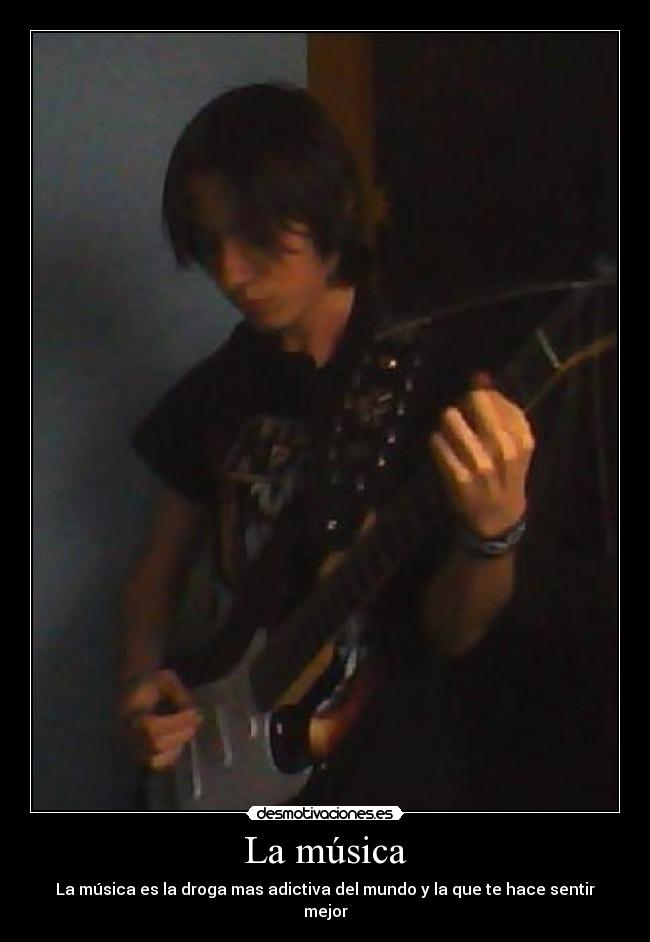 La música - La música es la droga mas adictiva del mundo y la que te hace sentir mejor