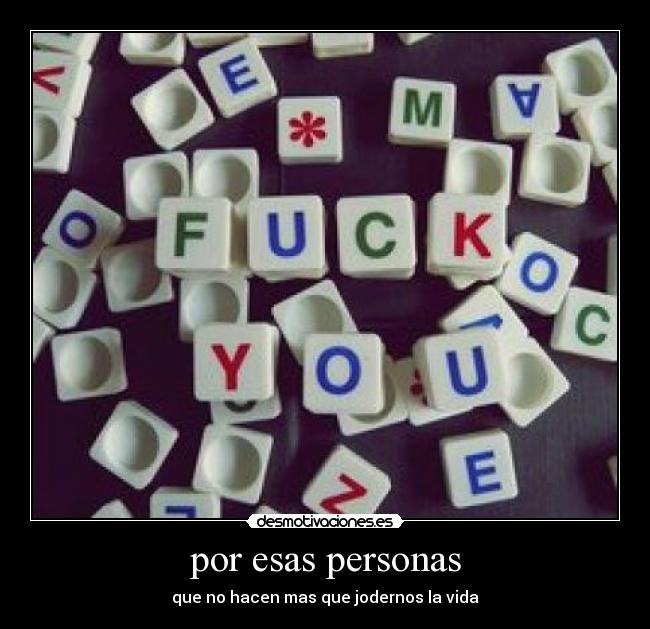 por esas personas -