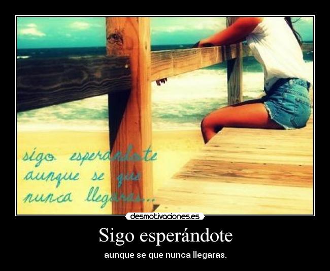 Sigo esperándote - 