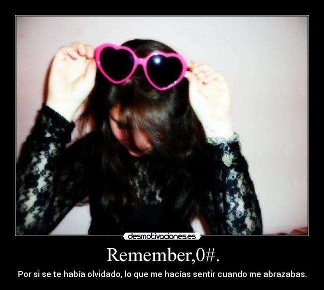 Remember,0#. -