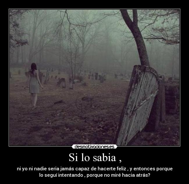 Si lo sabia , -