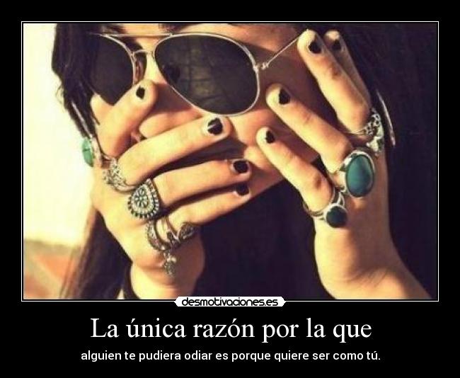 La única razón por la que - 